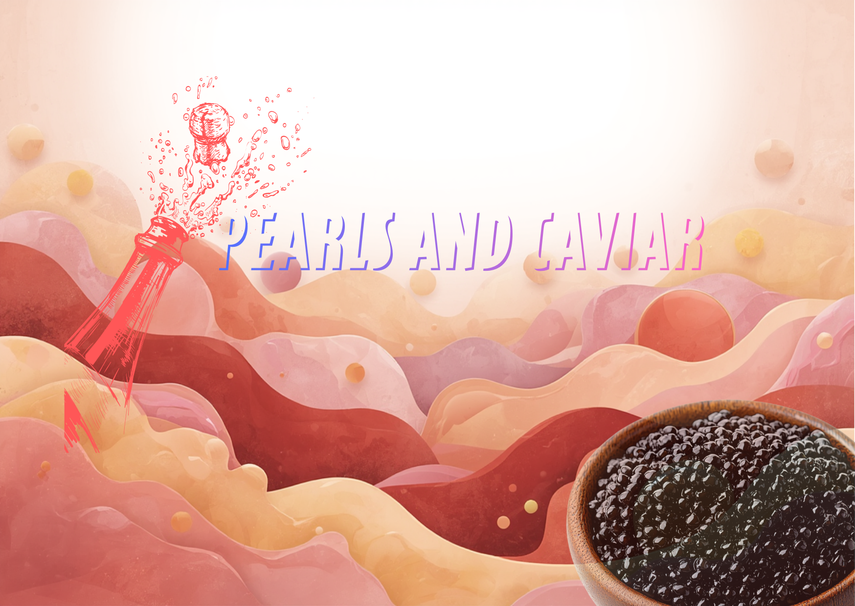 Caviar & PearlsĀ